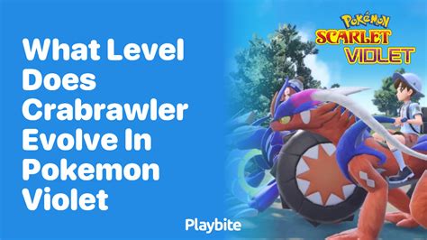 crabrawler evolution level violet|Pokemon Scarlet & Violet Crabrawler Location .